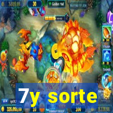 7y sorte